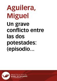 Un grave conflicto entre las dos potestades: (episodio colonial)