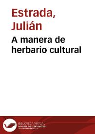 A manera de herbario cultural