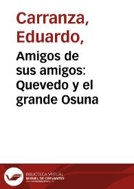 Amigos de sus amigos: Quevedo y el grande Osuna