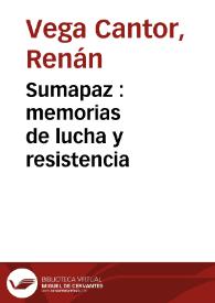 Sumapaz : memorias de lucha y resistencia