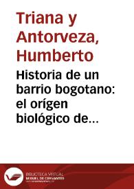 Historia de un barrio bogotano: el orígen biológico de Bogotá