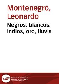 Negros, blancos, indios, oro, lluvia