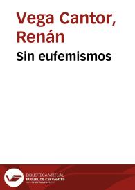 Sin eufemismos