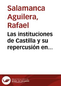 Las instituciones de Castilla y su repercusión en América durante el siglo XVI