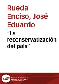 “La reconservatización del país”