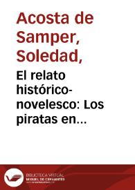 El relato histórico-novelesco: Los piratas en Cartagena: cuadro tercero, los filibusteros y sancho jimeno 1697