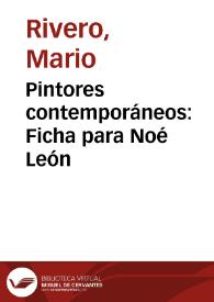 Pintores contemporáneos: Ficha para Noé León