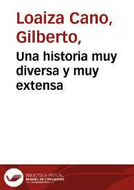 Una historia muy diversa y muy extensa