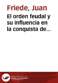 El orden feudal y su influencia en la conquista de América