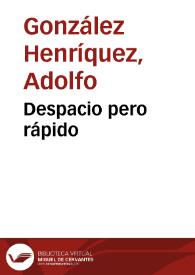 Despacio pero rápido