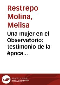 Una mujer en el Observatorio: testimonio de la época de la Independencia de Colombia