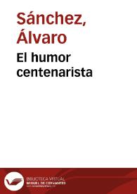 El humor centenarista