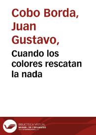 Cuando los colores rescatan la nada