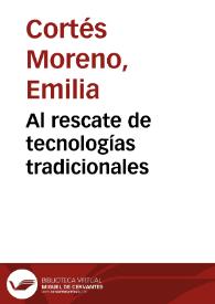 Al rescate de tecnologías tradicionales