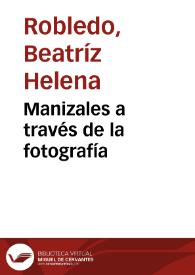 Manizales a través de la fotografía