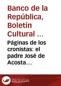 Páginas de los cronistas: el padre José de Acosta. 1540 - 1600