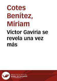 Víctor Gaviria se revela una vez más