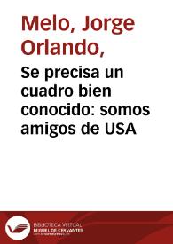 Se precisa un cuadro bien conocido: somos amigos de USA