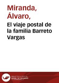 El viaje postal de la familia Barreto Vargas