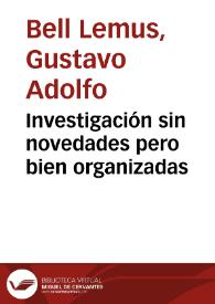 Investigación sin novedades pero bien organizadas