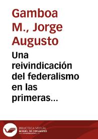 Una reivindicación del federalismo en las primeras repúblicas neogranadinas