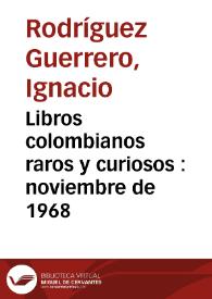 Libros colombianos raros y curiosos : noviembre de 1968