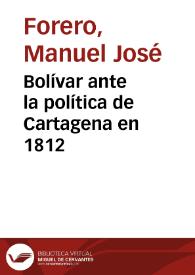 Bolívar ante la política de Cartagena en 1812