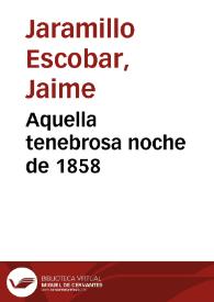 Aquella tenebrosa noche de 1858