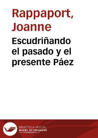 Escudriñando el pasado y el presente Páez