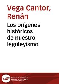 Los orígenes históricos de nuestro leguleyismo