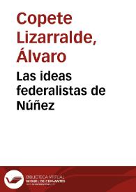 Las ideas federalistas de Núñez