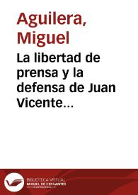 La libertad de prensa y la defensa de Juan Vicente Mira. Un caso raro de literatura  popular