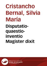 Disputatio-quaestio-inventio Magister dixit