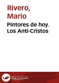 Pintores de hoy. Los Anti-Cristos