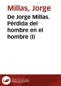 De Jorge Millas. Pérdida del hombre en el hombre (I)