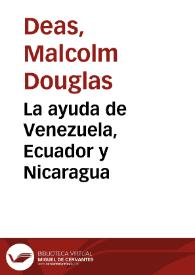 La ayuda de Venezuela, Ecuador y Nicaragua