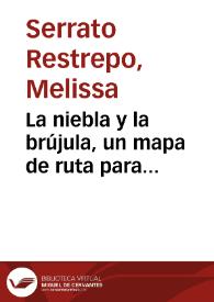 La niebla y la brújula, un mapa de ruta para periodistas