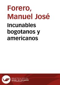 Incunables bogotanos y americanos