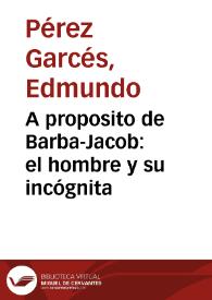 A proposito de Barba-Jacob: el hombre y su incógnita