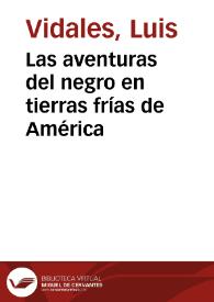 Las aventuras del negro en tierras frías de América