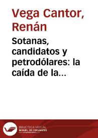 Sotanas, candidatos y petrodólares: la caída de la república conservadora vista por un diplomático francés