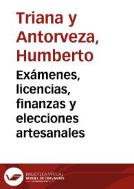 Exámenes, licencias, finanzas y elecciones artesanales