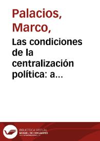 Las condiciones de la centralización política: a propósito de la Constitución del 86