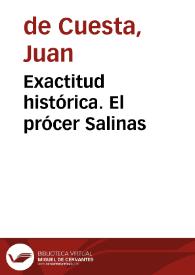 Exactitud histórica. El prócer Salinas