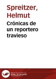 Crónicas de un reportero travieso