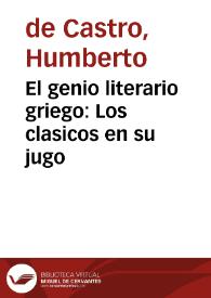 El genio literario griego: Los clasicos en su jugo