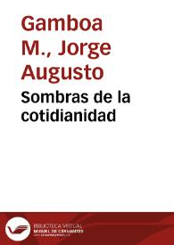 Sombras de la cotidianidad