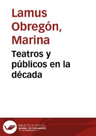 Teatros y públicos en la década