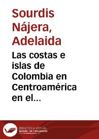 Las costas e islas de Colombia en Centroamérica en el siglo XIX