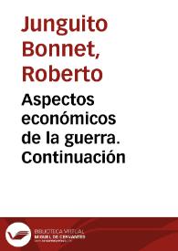 Aspectos económicos de la guerra. Continuación